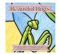 Beautiful Bugs: Featuring 40 easy-to-coloring designs