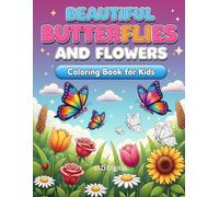 Beautiful Butterflies and Flowers Coloring Book for Kids Ages 4-8 - Learn as You Color!