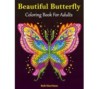 Beautiful Butterfly Colouring Book for Adults, Gift, Present, For her, Christmas, Birthday (Adults Colouring Books)