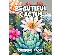 Beautiful Cactus Coloring Pages: Easy and Relaxing Grayscale Patterns for Adults and Teens | Flower Coloring Book (Floral Cactus)