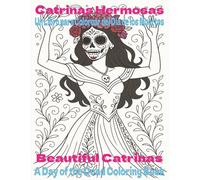 Beautiful Catrinas: A Day of the Dead Coloring Book: 50 Intricate Line Art Pages of Traditional Sugar Skull Women | Catrina coloring book | dia de los muertos | gothic |