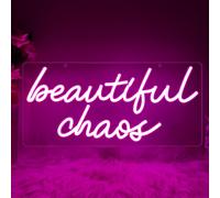 Beautiful Chaos Neon Sign