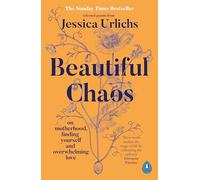 Beautiful Chaos by Jessica Urlichs Paperback Book