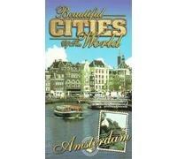 Beautiful Cities of the World - Beautiful Cities: Amsterdam [VHS]