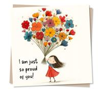 Beautiful Congratulations Card For Friend Or Loved One - I Am Just So Proud Of You - Flowers, Bouquet - Heartfelt - For Women, Woman, Bestie, Partner, Loved One, Colleague, Relative