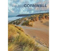 Beautiful Cornwall (revised edition): A Portrait Of A County