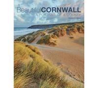 Beautiful Cornwall (revised edition) : A Portrait Of A County
