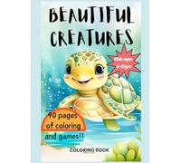 Beautiful Creatures: Coloring Book