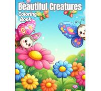 Beautiful Creatures Coloring Book: Awesome Butterfly Coloring book for kids