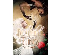 Beautiful Dangerous Things