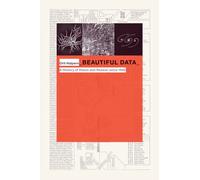 Beautiful Data : A History of Vision and Reason since 1945