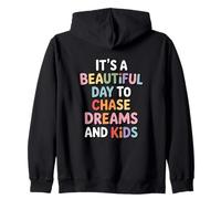 Beautiful Day Chase Dreams Kids Mom Life Zip Hoodie