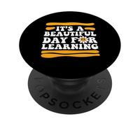 Beautiful Day for Learning Teacher Quote School PopSockets Adhesive PopGrip