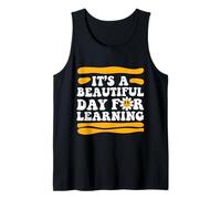 Beautiful Day for Learning Teacher Quote School Tank Top