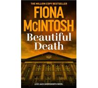 Beautiful Death : An addictive crime thriller featuring DCI Jack Hawksworth and a killer harvesting more than lives (DCI Jack Hawksworth 2)