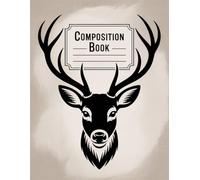 Beautiful Deers Composition Book: 120 Pages Notebook, with Illustration Cover Design, great for Creative Writing, School Notes, Students, Girls, ... Design, great for Creative Writing, School No