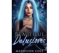 Beautiful Delusions: A Why Choose Academy Romance