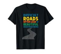Beautiful Destinations Ahead - Inspirational Growth Quote T-Shirt