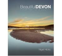 Beautiful Devon : A portrait of a county
