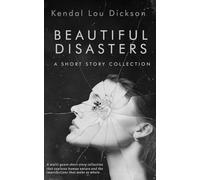 Beautiful Disasters: A Short Story Collection