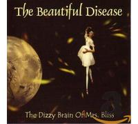 Beautiful Disease,the - The Dizzy Brain of Mrs. Bliss