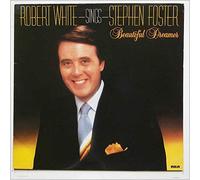 Beautiful Dreamer: Robert White Sings Stephen Foster [LP]