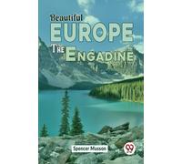 Beautiful Europe the Engadine