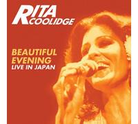 Coolidge Rita - Beautiful Evening - Live In Japan (Expanded Edition) [CD]