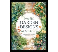 Beautiful garden designs,art & relaxing