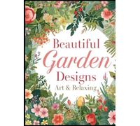 Beautiful garden designs,art & relexing