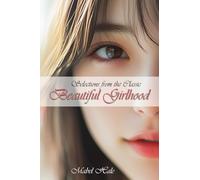 Beautiful Girlhood: Selections from the Classic