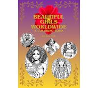 Beautiful Girls WorldWide: A Coloring Book (GreenLine Works LLC presents "Color with Meaning")