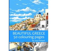 Beautiful Greece: 50 Colouring Pages