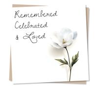 Beautiful Grief or Sympathy Card - White Flowers - Remembered Celebrated and Loved - for Best Friend, Bestie, Relative