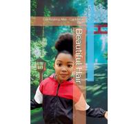 Beautiful Hair: Celebrating Afro - Caribbean curls