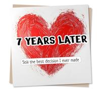 Beautiful Happy 7th Year Anniversary Card For a Wonderful Partner - Still The Best Decision I Ever Made - Heart, Heartfelt - 7, Seven, Seventh - For Your Partner, Sweetheart, Darling, Loved One