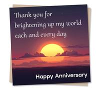 Beautiful Happy Anniversary Card For A Loved One - Thank You For Brightening Up My World - Sunset, Clouds - For a Special Someone, Other Half, Husband, Wife, Girlfriend, Boyfriend