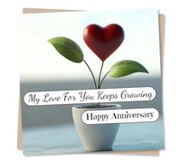 Beautiful Happy Anniversary Card for a Special Someone - My Love Keeps Growing - Nature, Plant, Heartfelt - for A Loved One, Partner, Husband, Wife, Girlfriend, Boyfriend