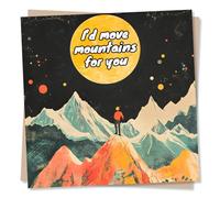 Beautiful Happy Anniversary or Birthday or Just a Note Card For a Special Someone - I'd Move Mountains For You - Space, Stars - For a Friend, Bestie, Partner, Husband, Wife, Boyfriend, Girlfriend