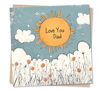 Beautiful Happy Birthday Card For a Special Dad - Heart, Heartfelt - I Love You - Father, Daddy - Flowers, Nature, Sunshine - Child, Daughter, Son - For Your Special Person, Family, Relative