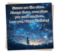 Beautiful Happy Birthday Card For Loved One - Cosmos, Universe - Sisters Are Like Stars Always There Even When You Can't See Them - For Her, Sister, Sis