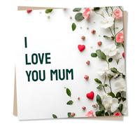 Beautiful Happy Birthday or Mother's Day Card - Heart, Heartfelt - I Love You Mum - Mother, Mama - Flowers, Nature, Vines - For Your Special Mummy, Family, Relative