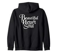 Beautiful Heart And Soul - Inspirational Zip Hoodie
