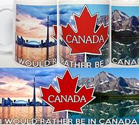 Beautiful I WOULD RATHER BE in CANADA Ceramic gift mug. Maple leaf, lake louise and Toronto. Canadian images on a coffee mug or tea cup. Can be personalised.