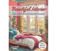 Beautiful Interior: Adult Coloring Book | 50+ Beautiful Home Interior To Color And Relax : Design Your Dream Home, Coloring Book For Teens And Adults (Bedroom, Bathroom Laundry Room & More)