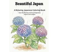 Beautiful Japan: Relaxing Spring and Summer Scenes to Color