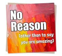 Beautiful Just a Note or Appreciation Card For a Loved One - No Reason Other Than To Say You Are Amazing - Heartfelt, Gratitude - For a Special Someone, Husband, Wife, Girlfriend, Boyfriend