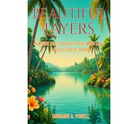 Beautiful Layers: Interior Sac Filled with Peace and Love A Collection of Poems