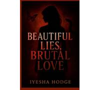 Beautiful Lies, Brutal Love