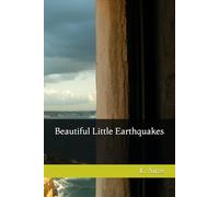 Beautiful Little Earthquakes